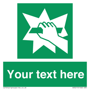 Custom Break Glass Sign